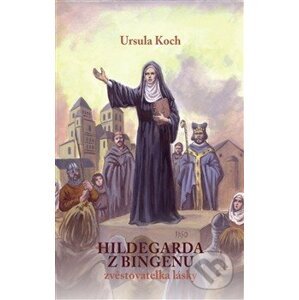 Hildegarda z Bingenu - Ursula Koch