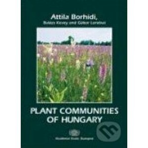 Plant communities of Hungary - Attila Borhidi, Balázs Kevey, Gábor Lendvai