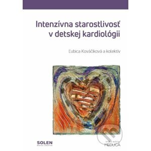 Intenzívna starostlivosť v detskej kardiológii - Ľubica Kováčiková