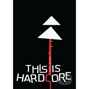This Is Hardcore - Samo Marec