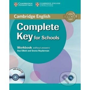 Complete Key for Schools: Workbook without Answers with Audio CD - Sue Elliott