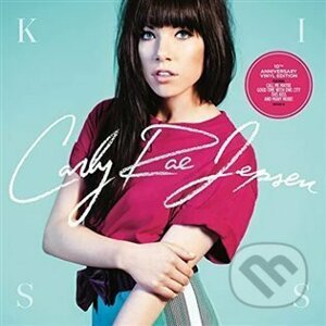 Carly Rae Jepsen: Kiss LP - Carly Rae Jepsen