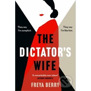 E-kniha The Dictator's Wife - Freya Berry