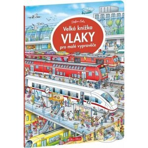 Velká knížka - vlaky pro malé vypravěče - Stefan Lohr