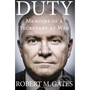 Duty - Robert M. Gates