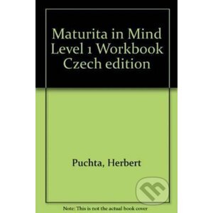 Maturita in Mind: Pracovní sešit 1 - Herbert Puchta, Herbert Puchta