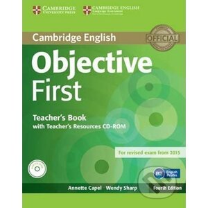 Objective First Teacher´s Book with Teacher´s Resources CD-ROM, 4th Edition - Annette Capel