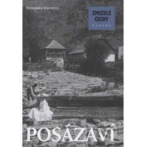 Zmizelé Čechy - Posázaví - Veronika Kucrová
