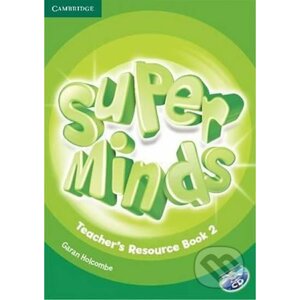 Super Minds Level 2: Teachers Resource Book with Audio CD - Garan Holcombe