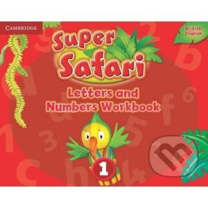 Super Safari Level 1: Letters and Numbers Workbook - Cambridge University Press