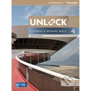 Unlock Level 4: Listening and Speaking Skills Student´s Book and Online Workbook - Lewis Lansford