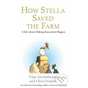 How Stella Saved the Farm - Vijay Govindarajan, Chris Trimble