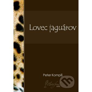 E-kniha Lovec jaguárov - Peter Kompiš