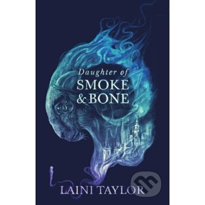 Daughter of Smoke and Bone - Laini Taylor