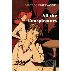 All the Conspirators - Christopher Isherwood