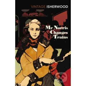 Mr. Norris Changes Trains - Christopher Isherwood