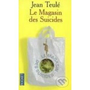 Le magasin des suicides - Jean Teulé