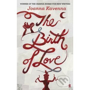 The Birth of Love - Joanna Kavenna