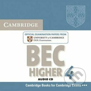 Cambridge BEC 4 Higher Audio CD : Examination Papers from University of Cambridge ESOL Examinations - Cambridge University Press