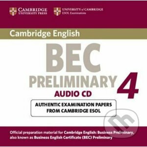 Cambridge BEC 4 Preliminary Audio CD : Examination Papers from University of Cambridge ESOL Examinations - Cambridge University Press