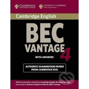 Cambridge BEC 4 Vantage Student´s Book with answers : Examination Papers from University of Cambridge ESOL Examinations - Cambridge University Press