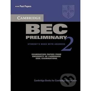 Cambridge BEC Preliminary 2 Students Book with Answers - Cambridge University Press