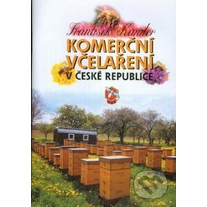 Komerční včelaření - František Kamler