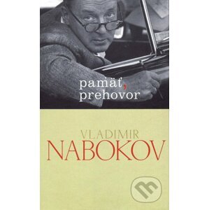 Pamäť, prehovor - Vladimir Nabokov