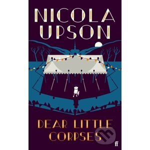 Dear Little Corpses - Nicola Upson