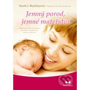 E-kniha Jemný porod, jemné mateřství - Sarah J. Buckley