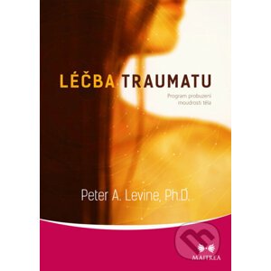 E-kniha Léčba traumatu - Peter A. Levine