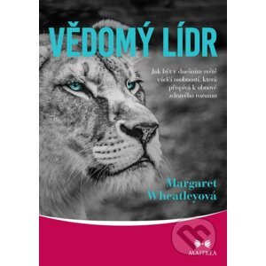 E-kniha Vědomý lídr - Margaret Wheatleyová