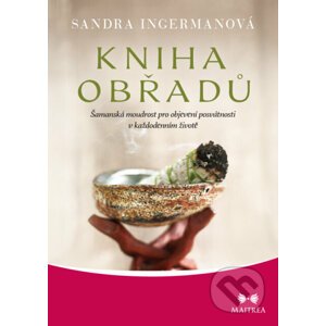 Kniha obřadů - Sandra Ingermanová