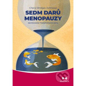 Sedm darů menopauzy - Cheryl Bridges Johnson