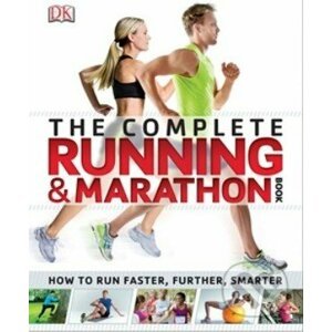 The Complete Running and Marathon Book - Dorling Kindersley