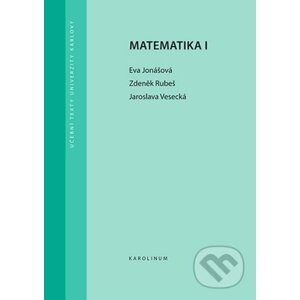 Matematika I - Eva, Rubeš Zdeněk, Vesecká Jaroslava Jonášová