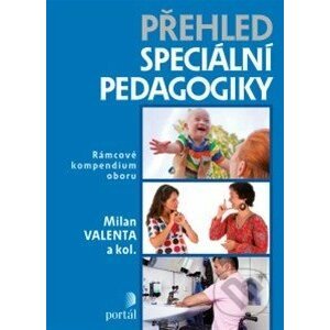 Přehled speciální pedagogiky - Milan Valenta a kolektív