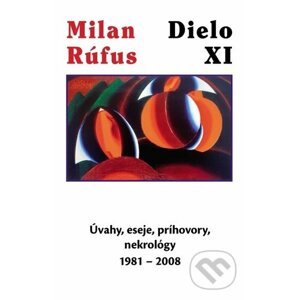 Dielo XI - Milan Rúfus