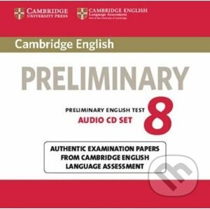 Cambridge English Preliminary PET 8: Audio CDs (2) - Cambridge University Press
