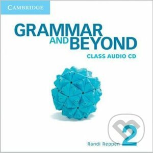Grammar and Beyond Level 2: Class Audio CD - Randi Reppen