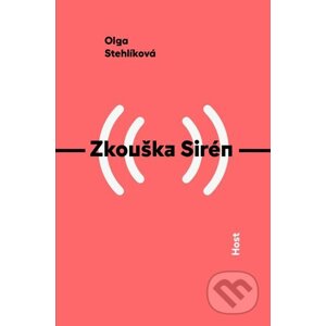 Zkouška Sirén - Olga Stehlíková