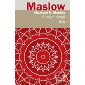 O psychologii bytí - Abraham H. Maslow