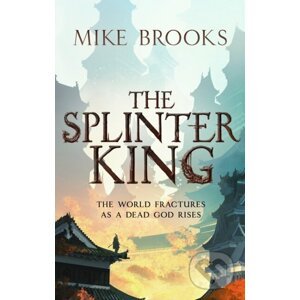 E-kniha The Splinter King - Mike Brooks