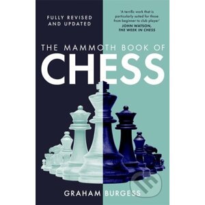 The Mammoth Book of Chess - Graham Burgess