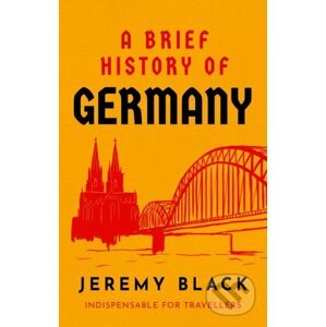 A Brief History of Germany - Jeremy Black