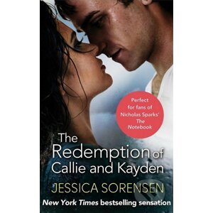 The Redemption of Callie and Kayden - Jessica Sorensen