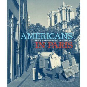 Americans in Paris - Lynn Gumpert, Debra Bricker Balken, Rashida Braggs, Elisa Capdevila, J. English Cook