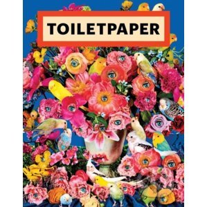 Toiletpaper - Maurizio Cattelan, Pierpaolo Ferrari