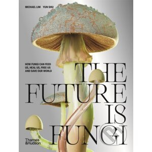 The Future is Fungi - Michael Lim