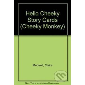 Cheeky Monkey - Hello Cheeky: Story Cards - Kathryn Harper